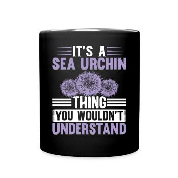 It's A Sea Urchin Thing - Cute Sea Urchin Lover - Tasse einfarbig - Schwarz - Vorne
