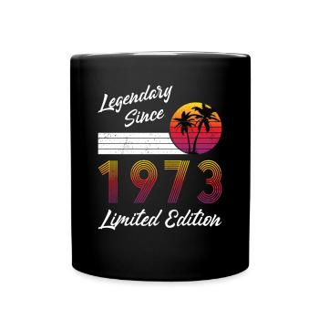 50. Geburtstag Legendary Since 1973 Jahrgang 1973 - Tasse einfarbig - Schwarz - Vorne