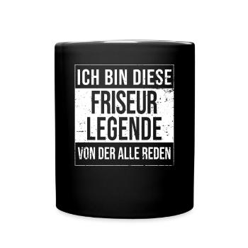 Haarstylist Geburtstag geboren Legende Friseur - Tasse einfarbig - Schwarz - Vorne