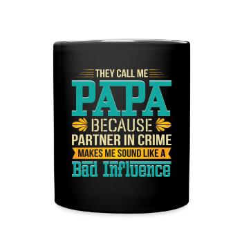 Ils m’appellent Papa Drôle de jour de papa Papa - Mug uni - noir - Devant