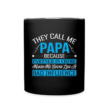 Ils m’appellent Papa Drôle de jour de papa Papa - Mug uni - noir - Devant