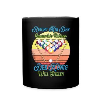 Reicht Mir Den Queue Ihr Narren Billard Pool - Tasse einfarbig - Schwarz - Vorne