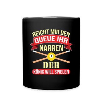 Reicht Mir Den Queue Ihr Narren Billard Pool - Tasse einfarbig - Schwarz - Vorne