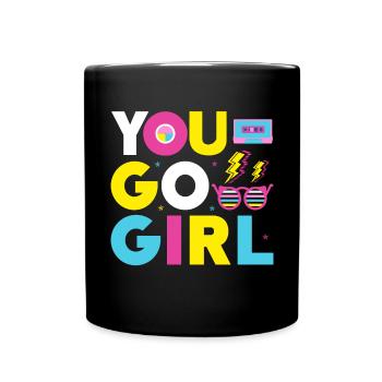 You go girl slogan design - Full Colour Mug - black - Front