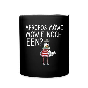 Apropos Möwe Möwie Noch een Norden Norddeutsche - Tasse einfarbig - Schwarz - Vorne