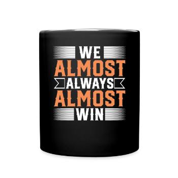 Nous gagnons presque toujours l’équipe sportive - Mug uni - noir - Devant