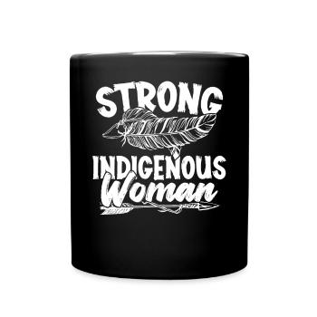 Strong Indigenous Woman Native American - Full Colour Mug - black - Front