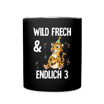 3. Geburtstag Leopard Wild Frech Und Endlich 3 - Tasse einfarbig - Schwarz - Vorne