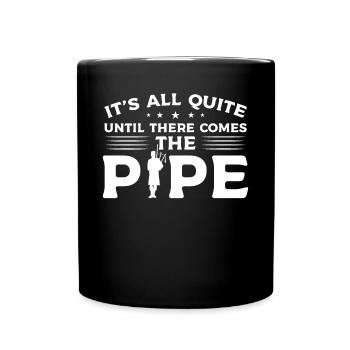 There Comes The Pipe - Cornemuse - Mug uni - noir - Devant