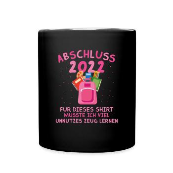 Für Das Shirt Musste Ich Unnützes Zeug Lernen - Tasse einfarbig - Schwarz - Vorne