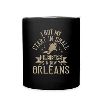Ich habe in kleinen Spelunken in New Orleans angefangen - Tasse einfarbig - Schwarz - Vorne