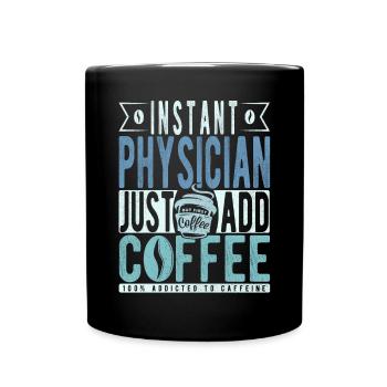 Arzt Kaffee Spruch - Tasse einfarbig - Schwarz - Vorne
