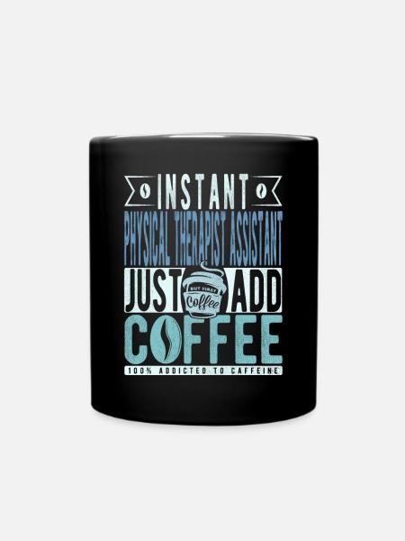 Physiotherapeuten Assistent Kaffee Spruch - Tasse einfarbig - Schwarz