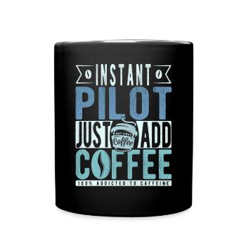 Pilot Kaffee Spruch - Tasse einfarbig - Schwarz - Vorne
