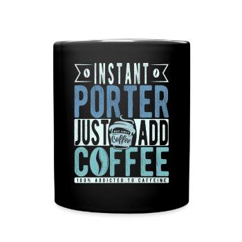 Porter Coffee Quote - Full Colour Mug - black - Front