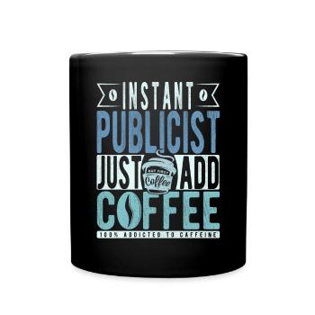 Publicist Kaffee Spruch - Full Colour Mug - black - Front