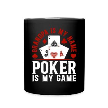 Poker Grandpa Is My Name Poker Is My Game - Poker - Mug uni - noir - Devant