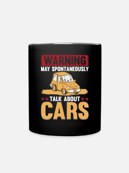 Warning May Spontaneously Talk About Cars - Car Lo - Tasse einfarbig - Schwarz