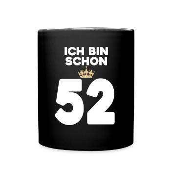 52. Geburtstag Geschenk - 52 Jahre mit Krone - Tasse einfarbig - Schwarz - Vorne