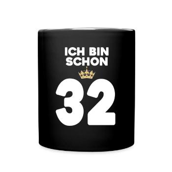 32. Geburtstag Geschenk - 32 Jahre mit Krone - Tasse einfarbig - Schwarz - Vorne