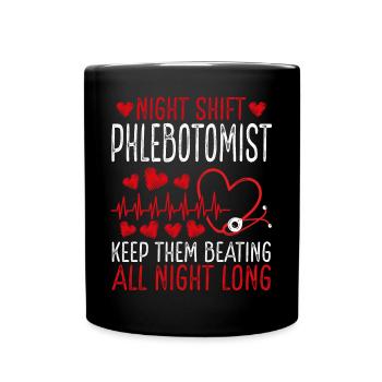 Night Shift Phlebotomist Keep them beating - Full Colour Mug - black - Front