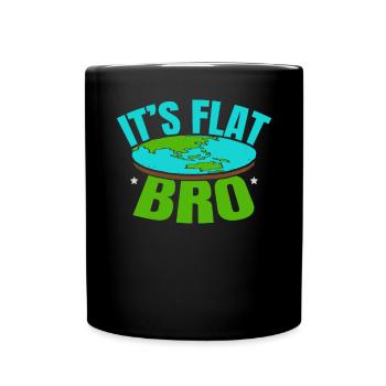 C’est Flat Bro Flat Earth Society Flat Earther - Mug uni - noir - Devant