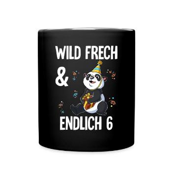 6. Geburtstag Panda Wild Frech Und Endlich 6 Jahre - Tasse einfarbig - Schwarz - Vorne