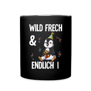 1. Geburtstag Pinguin Wild Frech Und Endlich 1 - Tasse einfarbig - Schwarz - Vorne