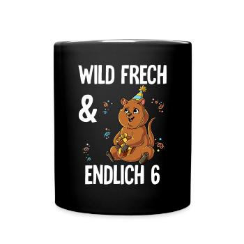 6. Geburtstag Quokka Wild Frech Und Endlich 6 - Tasse einfarbig - Schwarz - Vorne