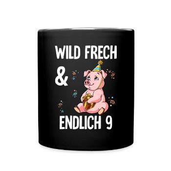 9. Geburtstag Schwein Wild Frech Und Endlich 9 - Tasse einfarbig - Schwarz - Vorne
