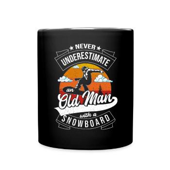 Never Underestimate An Old Man With A Snowboard - Tasse einfarbig - Schwarz - Vorne