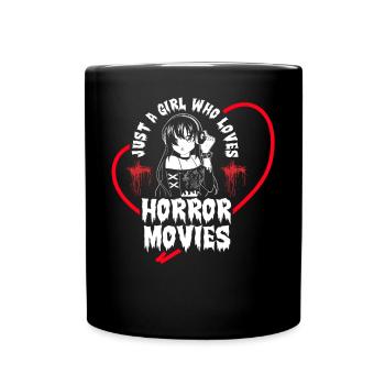 Just a Girl who loves Horror Movies - Tasse einfarbig - Schwarz - Vorne