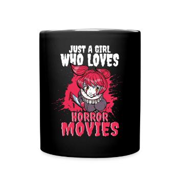 Just a Girl who loves Horror Movies - Tasse einfarbig - Schwarz - Vorne
