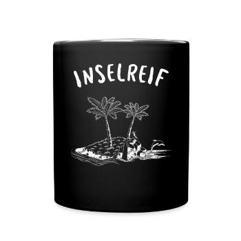 Inselreif Reif Für Die Insel - Tasse einfarbig - Schwarz - Vorne