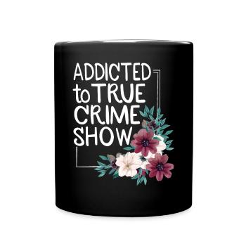 True Crime obsédé - Mug uni - noir - Devant