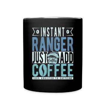 Ranger Kaffee Spruch - Tasse einfarbig - Schwarz - Vorne
