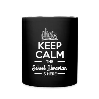 Keep Calm The School Librarian Is Here Shirt - Full Colour Mug - black - Front