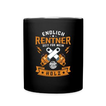 Endlich Rentner Zeit Für Mein Holz Brennholz - Tasse einfarbig - Schwarz - Vorne