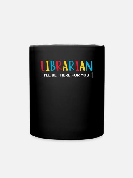 Bibliothécaire Je serai là pour vous - Mug uni - noir