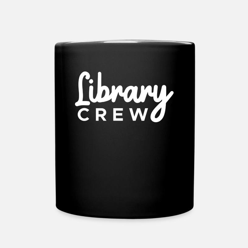 Library Crew Shirt Geschenk Bibliothek - Tasse einfarbig - Schwarz