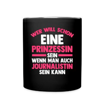 Reporter Prinzessin Journalistik Journalist - Tasse einfarbig - Schwarz - Vorne
