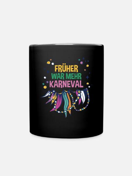 Karnevalskostüm Karnevalist Fasching Karneval - Tasse einfarbig - Schwarz