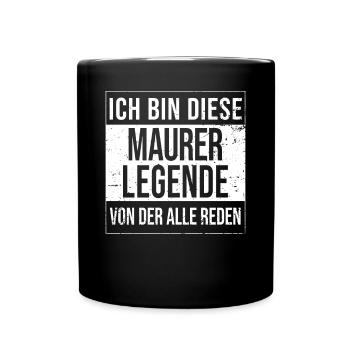 Maurer Geburtstag geboren Legende Handwerker - Tasse einfarbig - Schwarz - Vorne