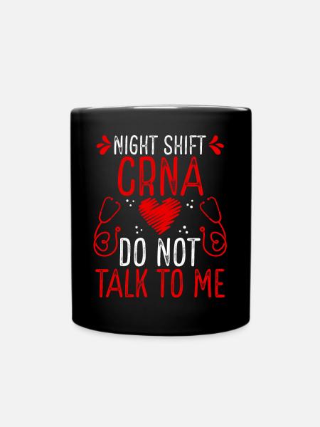 Équipe de nuit CRNA Ne me parle plus - Mug uni - noir