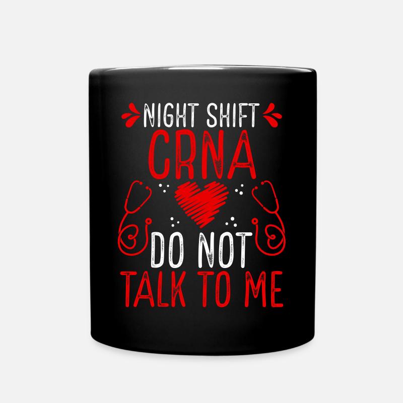 Équipe de nuit CRNA Ne me parle plus - Mug uni - noir