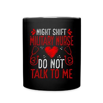 Infirmière militaire de nuit Ne me parlez plus - Mug uni - noir - Devant