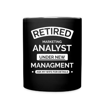 Retired Marketing Analyst - Full Colour Mug - black - Front