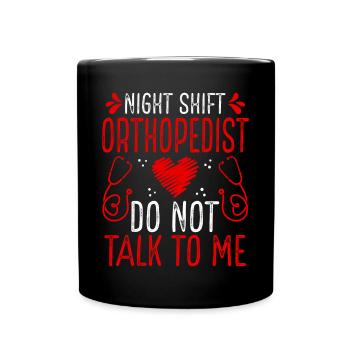 Orthopédiste de nuit Ne me parlez plus - Mug uni - noir - Devant