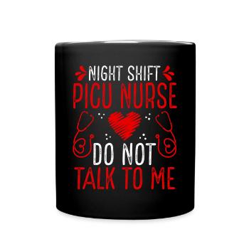 Infirmière de nuit de l’USIP Ne me parlez plus - Mug uni - noir - Devant