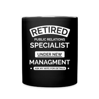 Retired Public Relations Specialist - Full Colour Mug - black - Front